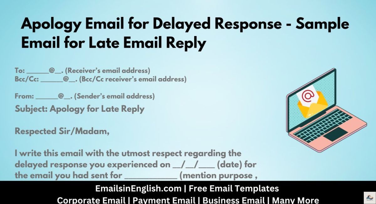 Apologize and Acknowledge the Delay