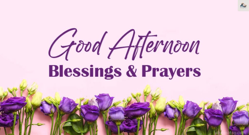 Good Afternoon Blessings