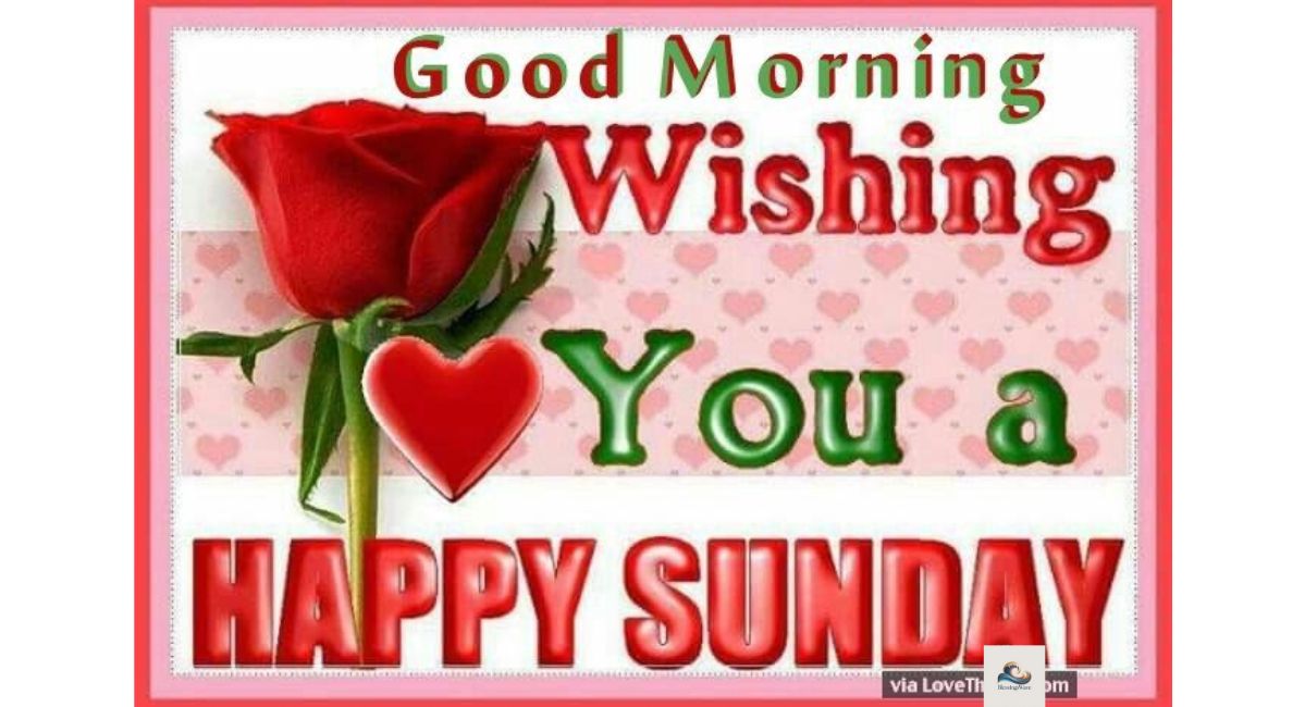 Good Morning and Happy Sunday Messages for Friends