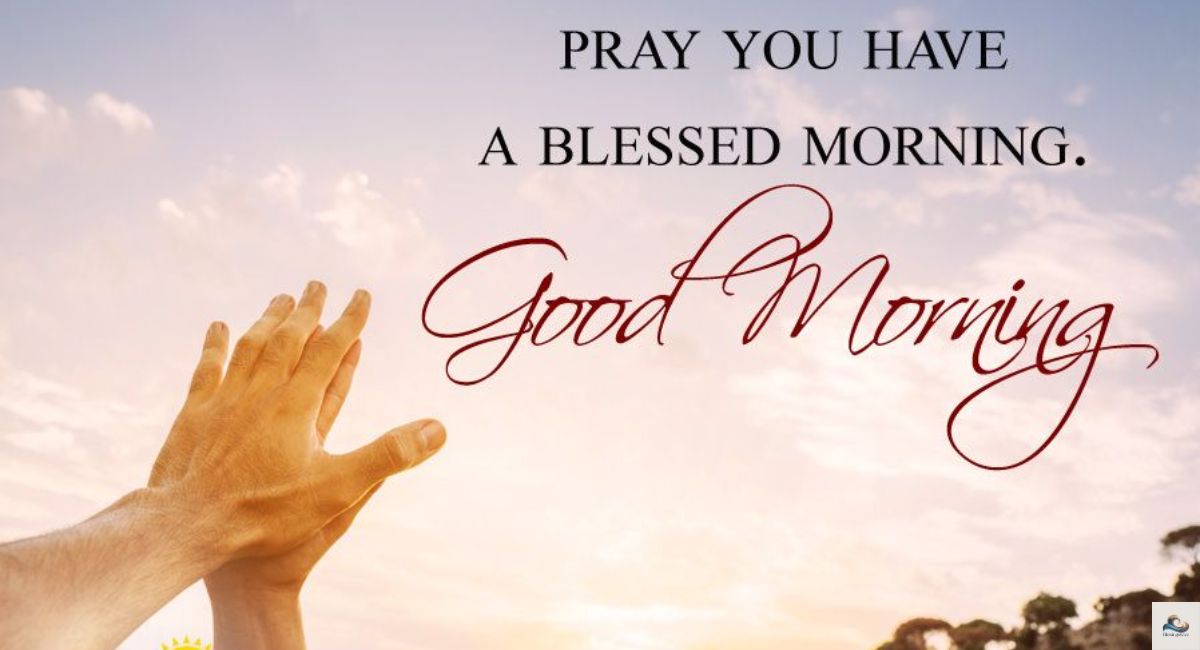 Good Morning Blessings and Prayers