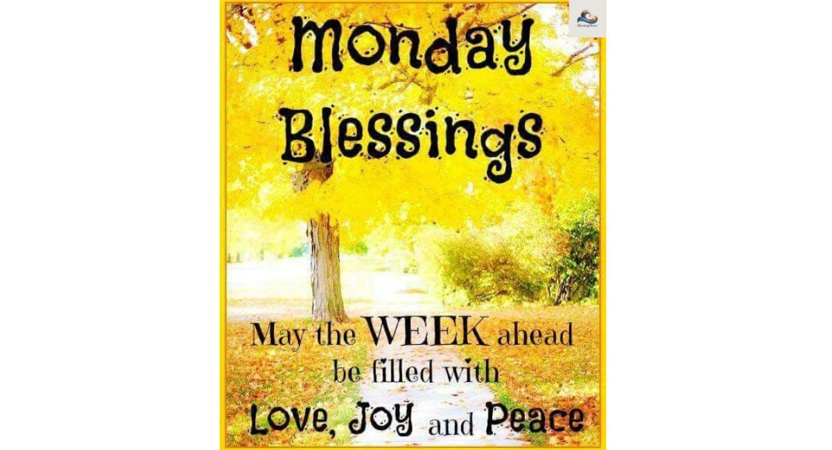 Good Morning Monday Blessings to Start Your Day