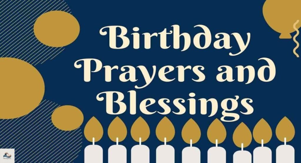 Happy Birthday Blessings, Quotes & Prayers to Celebrate Life