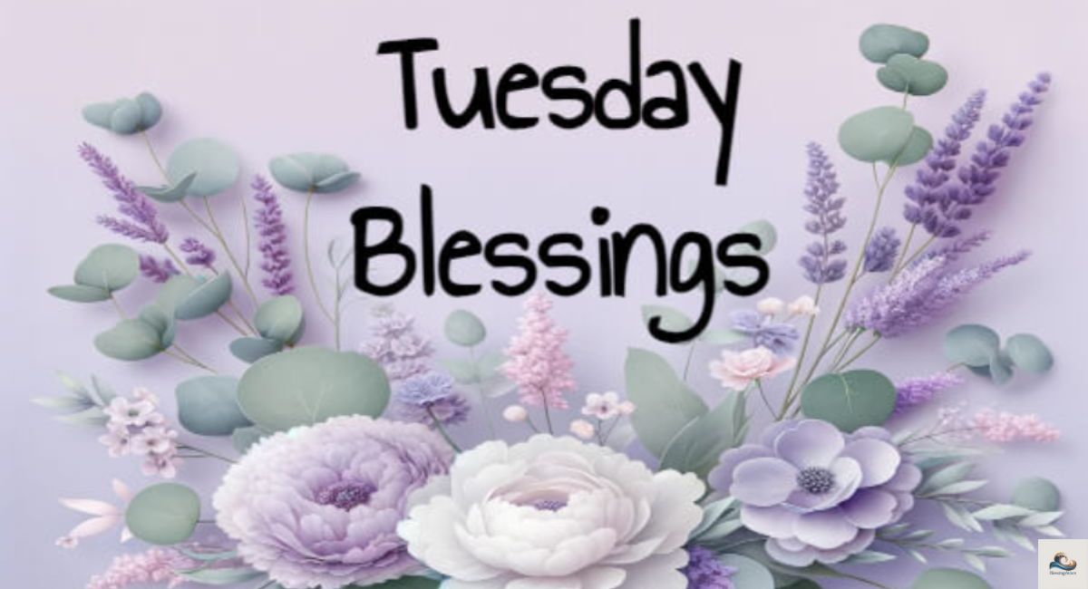Tuesday Blessings